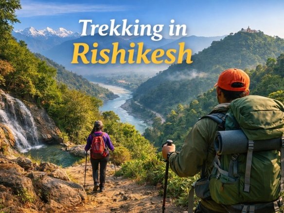Beyond Rafting: Exploring Trekking Routes in Rishikesh